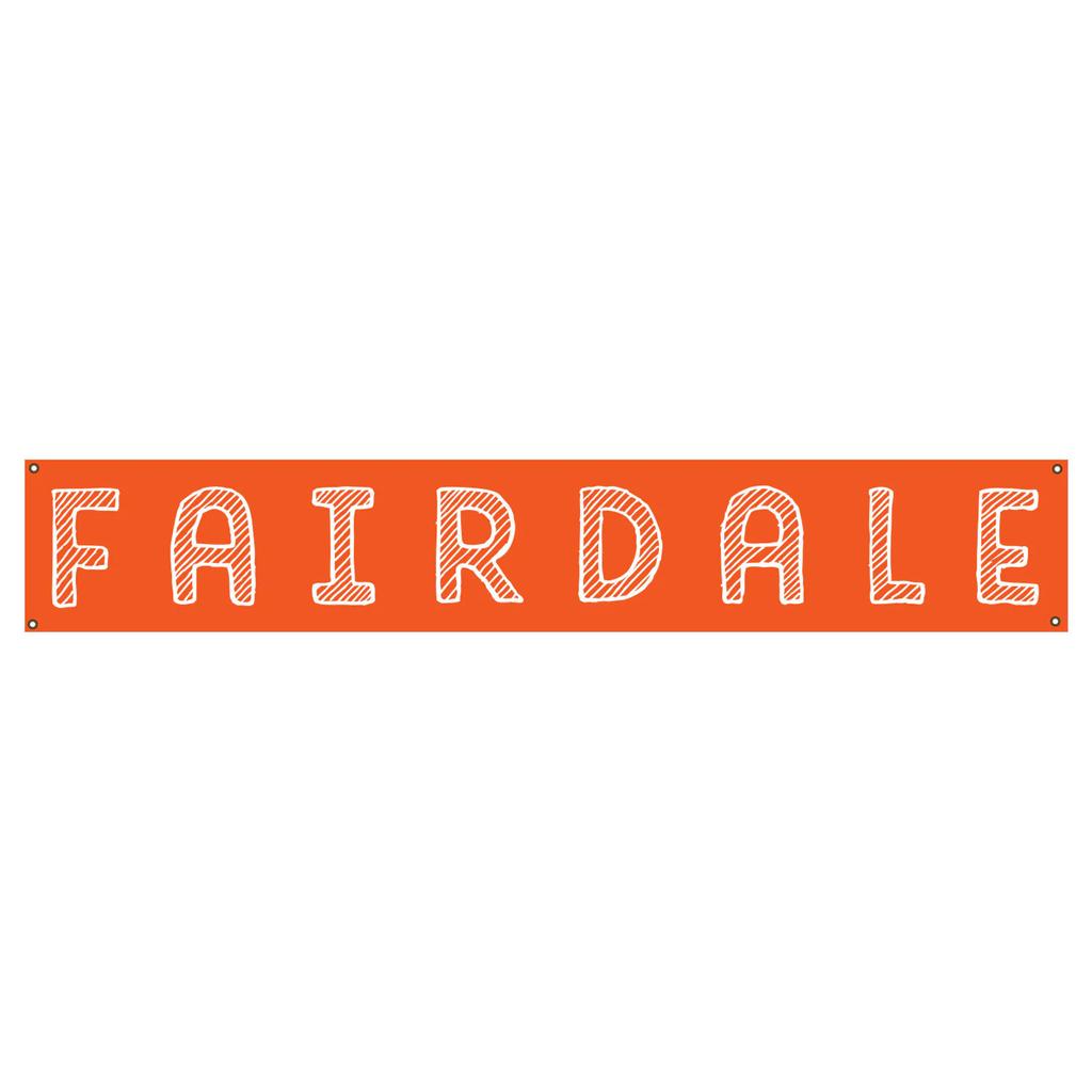 The Fairdale Handy Banner is a rectangular orange vinyl banner with "FAIRDALE" in large, white outlined letters and diagonal lines. Featuring four corner holes for easy hanging, it's weather-resistant—ideal for workshop decor.