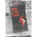 Poster for the horror film "Nails in the Coffin" featuring a stylized devilish face in red against a black background with overlaid text and Union Zine newspaper clippings.