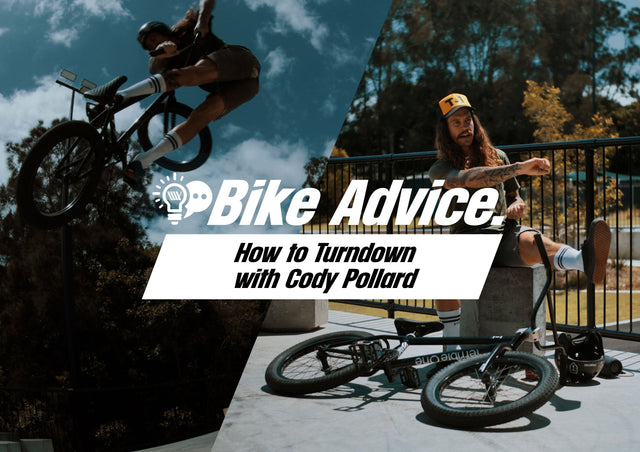 BIKE ADVICE - How to Turndown with Cody Pollard