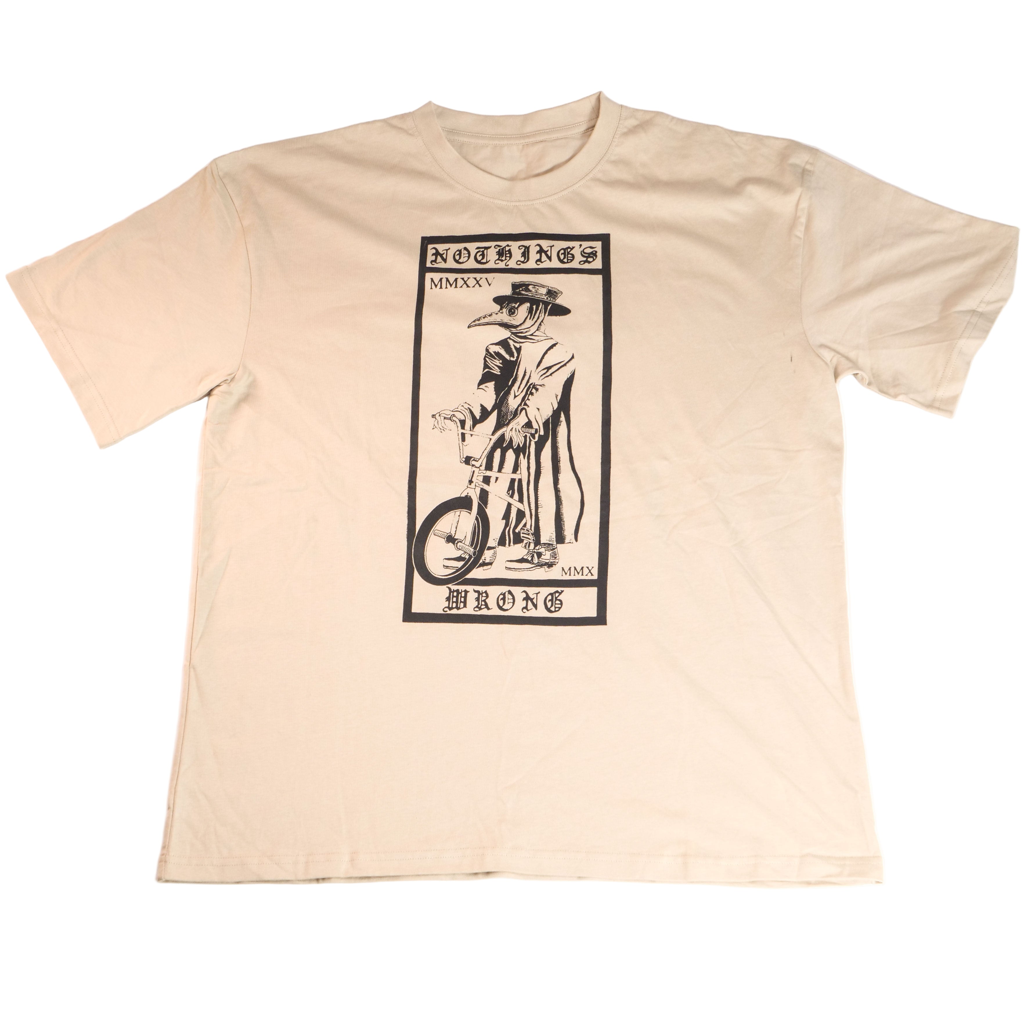 The Nothing's Wrong Plague T-Shirt is a beige tee featuring a hand-printed graphic of a person in a hat and coat on a bike, framed by "NOTHING'S WRONG" and roman numerals.